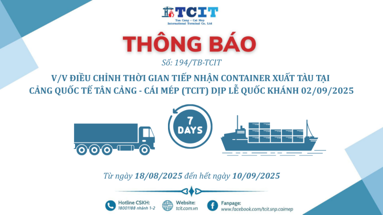 THÔNG BÁO V/V ĐIỀU CHỈNH THỜI GIAN TIẾP NHẬN CONTAINER XUẤT TÀU TẠI CẢNG QUỐC TẾ TÂN CẢNG - CÁI MÉP (TCIT) DỊP LỄ QUỐC KHÁNH 02/09/2025
